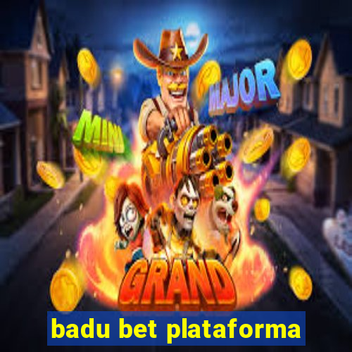 badu bet plataforma